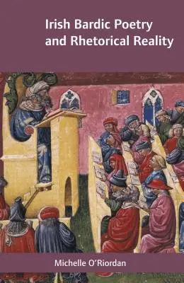 Irische bardische Poesie und rhetorische Realität - Irish Bardic Poetry and Rhetorical Reality