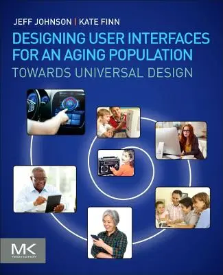 Gestaltung von Benutzeroberflächen für eine alternde Bevölkerung: Auf dem Weg zum universellen Design - Designing User Interfaces for an Aging Population: Towards Universal Design