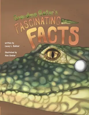Oma Alligator's Faszinierende Fakten! - Grandma Gator's Fascinating Facts!