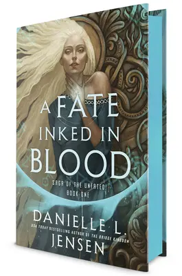 Ein Schicksal in Blut eingefärbt: Buch eins der Saga der Unheilvollen - A Fate Inked in Blood: Book One of the Saga of the Unfated