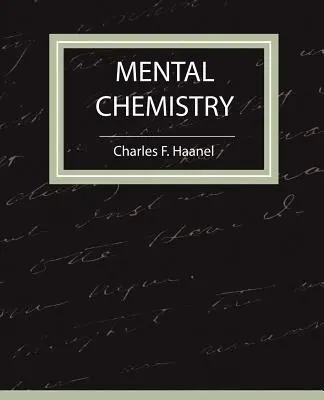 Geistige Chemie - Haanel - Mental Chemistry - Haanel