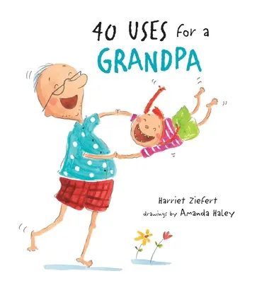 40 Verwendungszwecke für einen Opa - 40 Uses for a Grandpa