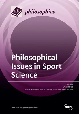 Philosophische Fragen der Sportwissenschaft - Philosophical Issues in Sport Science