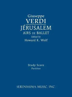 Jerusalem, Airs de Ballet: Studienpartitur - Jerusalem, Airs de Ballet: Study score