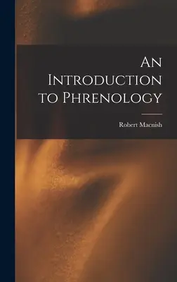 Eine Einführung in die Phrenologie - An Introduction to Phrenology