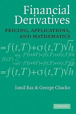 Finanzderivate: Preisbildung, Anwendungen und Mathematik - Financial Derivatives: Pricing, Applications, and Mathematics