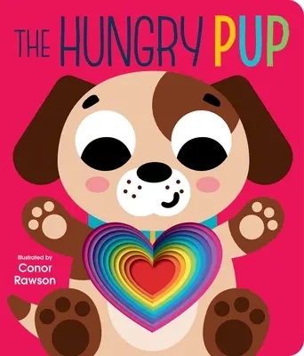 Der hungrige Welpe: Graduating Board Book - The Hungry Pup: Graduating Board Book