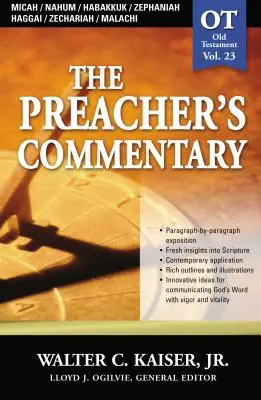 The Preacher's Commentary - Band 23: Micha / Nahum / Habakuk / Zephanja / Haggai / Sacharja / Maleachi: 23 - The Preacher's Commentary - Vol. 23: Micah / Nahum / Habakkuk / Zephaniah / Haggai / Zechariah / Malachi: 23