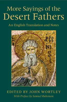 Weitere Sprüche der Wüstenväter - More Sayings of the Desert Fathers
