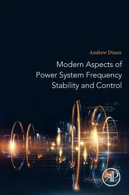 Moderne Aspekte der Frequenzstabilität und -regelung von Stromsystemen - Modern Aspects of Power System Frequency Stability and Control