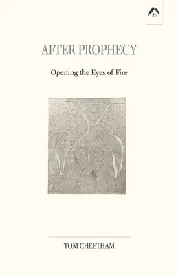 Nach der Prophezeiung: Die Augen des Feuers öffnen - After Prophecy: Opening the Eyes of Fire