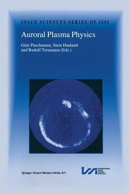 Aurorale Plasmaphysik - Auroral Plasma Physics