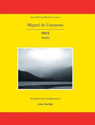 Miguel de Unamuno: Nebel: Niebla - Miguel de Unamuno: Mist: Niebla