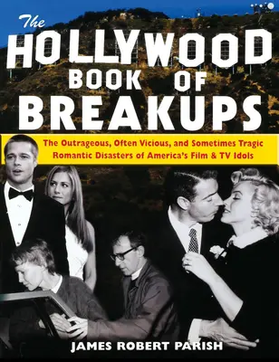 Das Hollywood-Buch der Trennungen - The Hollywood Book of Breakups