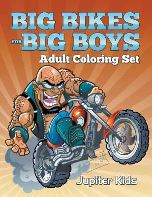 Große Fahrräder für große Jungs: Adult Coloring Set - Big Bikes For Big Boys: Adult Coloring Set