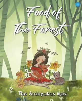 Die Nahrung des Waldes - Food Of The Forest