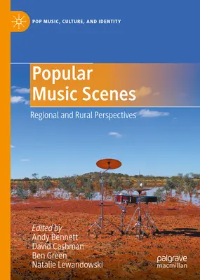 Populäre Musikszenen: Regionale und ländliche Perspektiven - Popular Music Scenes: Regional and Rural Perspectives