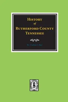 Geschichte von Rutherford County, Tennessee - History of Rutherford County, Tennessee