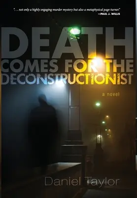 Der Tod kommt für den Dekonstruktivisten - Death Comes for the Deconstructionist