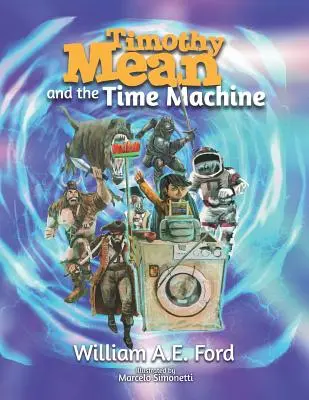 Timothy Mean und die Zeitmaschine - Timothy Mean and the Time Machine