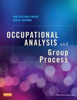 Ergotherapeutische Analyse und Gruppenprozess - Occupational Analysis and Group Process