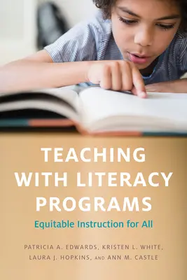 Unterrichten mit Alphabetisierungsprogrammen: Gerechter Unterricht für alle - Teaching with Literacy Programs: Equitable Instruction for All