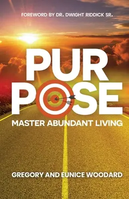 Zweck: Ein Leben im Überfluss meistern - Purpose: Master Abundant Living