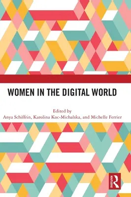 Frauen in der digitalen Welt - Women in the Digital World