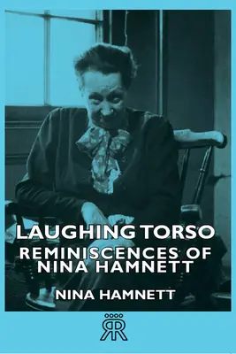 Der lachende Torso - Erinnerungen von Nina Hamnett - Laughing Torso - Reminiscences of Nina Hamnett