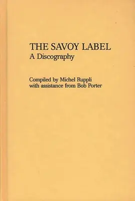 Das Savoy-Label: Eine Diskographie - The Savoy Label: A Discography