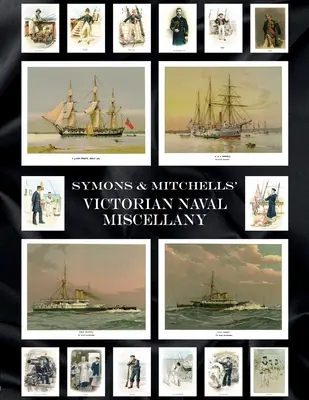 Symons & Mitchells' Viktorianisches Marine-Miscellany - Symons & Mitchells' Victorian Naval Miscellany