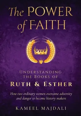 Die Kraft des Glaubens: Das Verständnis der Bücher Rut und Esther - The Power of Faith: Understanding the Books of Ruth and Esther