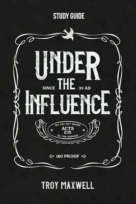 Under the Influence Studienführer - Under the Influence Study Guide