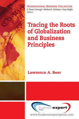 Auf den Spuren der Wurzeln der Globalisierung und der Geschäftsprinzipien - Tracing the Roots of Globalization and Business Principles