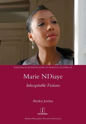 Marie NDiaye: Unwirtliche Fiktionen - Marie NDiaye: Inhospitable Fictions