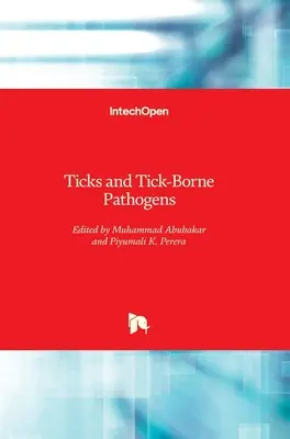 Zecken und durch Zecken übertragene Krankheitserreger - Ticks and Tick-Borne Pathogens