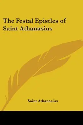 Die Festtagsbriefe des Heiligen Athanasius - The Festal Epistles of Saint Athanasius