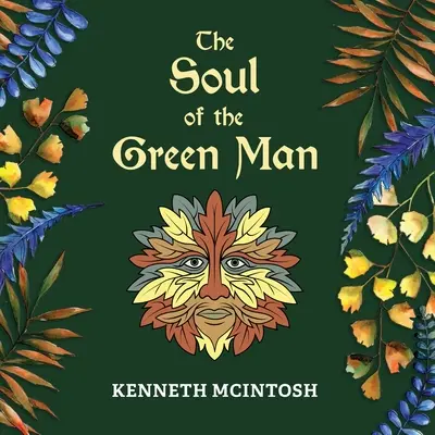 Die Seele des Grünen Mannes - The Soul of the Green Man