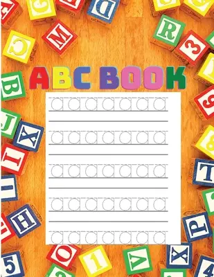 Alphabetbuch für Kinder: Buchstaben nachzeichnen, Handschrift-Übungsbuch für Kindergarten und Vorschule Kleinkinder - Alphabet Book for Kids: Trace Letters, Handwriting Practice Book for Kindergarten and Preschool Toddlers