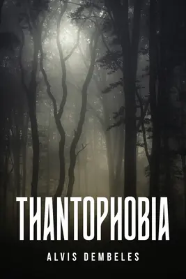 Thantophobie - Thantophobia