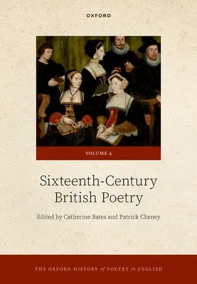 The Oxford History of Poetry in English: Band 4. Britische Poesie des sechzehnten Jahrhunderts - The Oxford History of Poetry in English: Volume 4. Sixteenth-Century British Poetry