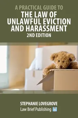 Ein praktischer Leitfaden zum Recht der unrechtmäßigen Räumung und Belästigung - 2. - A Practical Guide to the Law of Unlawful Eviction and Harassment - 2nd Edition