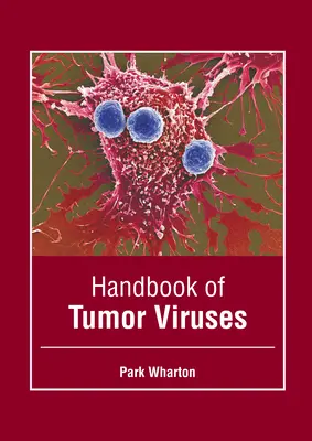 Handbuch der Tumorviren - Handbook of Tumor Viruses