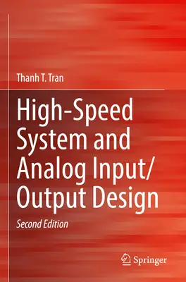 High-Speed System und Analog Input/Output Design - High-Speed System and Analog Input/Output Design