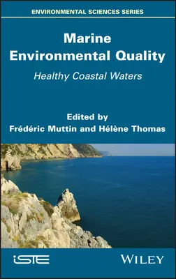 Marine Umweltqualität: Gesunde Küstengewässer - Marine Environmental Quality: Healthy Coastal Waters