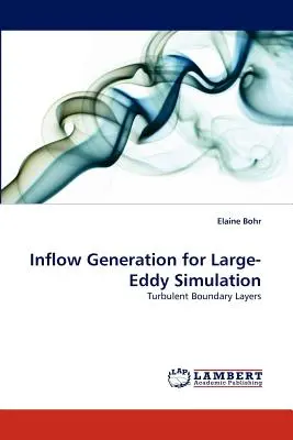 Inflow-Generierung für Large-Eddy-Simulation - Inflow Generation for Large-Eddy Simulation
