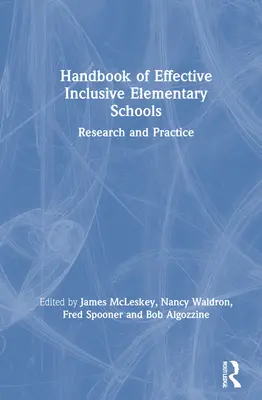 Handbuch der effektiven inklusiven Grundschulen: Forschung und Praxis - Handbook of Effective Inclusive Elementary Schools: Research and Practice