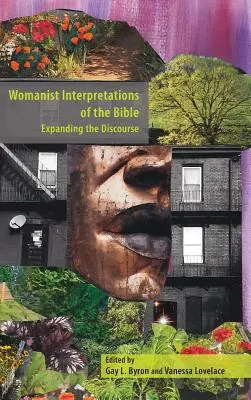 Weibliche Interpretationen der Bibel: Ausweitung des Diskurses - Womanist Interpretations of the Bible: Expanding the Discourse