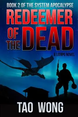 Erlöser der Toten: Buch 2 der System-Apokalypse - Redeemer of the Dead: Book 2 of the System Apocalypse