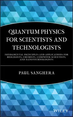 Quantenphysik für Naturwissenschaftler und Technologen - Quantum Physics for Scientists and Technologists